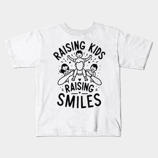 Raising Kids Raising Smiles Kids T-Shirt